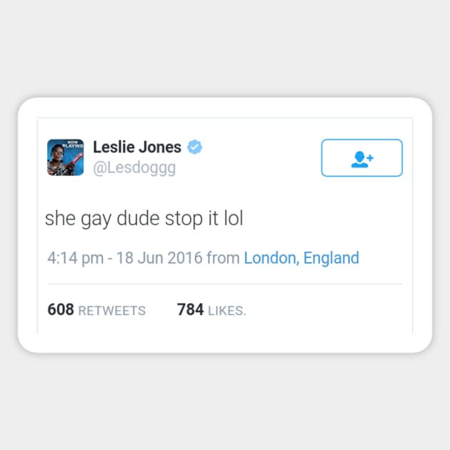 She gay dude stop it - Leslie Jones about Kate Mckinnon Sticker by tziggles